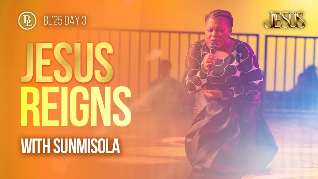 Jesus Reigns | Sunmisola Agbebi-Okeleye